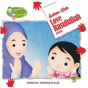 Love Rasulullah: Salam Kids - Ashraf & Zainab - Reesh | Kiddies Book Store